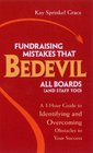 Fundraising Mistakes That Bedevil All Boards  A 1hour Guide To Identifying And Overcoming Obstacles To Your Success