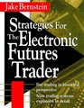 Strategies for the Electronic Futures Trader