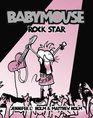 Rock Star (Babymouse, Bk 4)