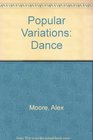 Popular Variations  Dance