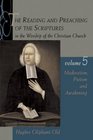 The Reading and Preaching of the Scriptures in the Worship of the Christian Church Moderatism Pietism and Awakening