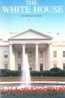 The White House A Historic Guide