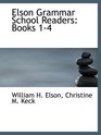 Elson Grammar School Readers Books 14