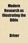Modern Research as Illustrating the Bible