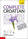 Complete Croatian Beginner to Intermediate Course Learn to read write speak and understand a new language
