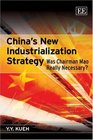 China's New Industrialization Strategy Was Chairman Mao Really Necessary