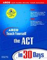 Arco Teach Yourself the Act in 30 Days With CdRom