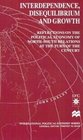 Interdependence Disequilibrium and Growth  Reflections on the Political Economy of NorthSouth Relations at the Turn of the Century