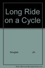 Long Ride on a Cycle