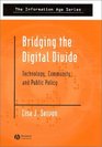 Bridging the Digital Divide Technology Community and Public Policy