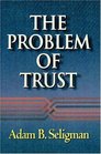 The Problem of Trust