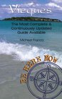 Be Here Now: Vieques: The Most Complete And Continuously Updated Guide Available