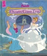 Disney's Cinderella Dreams Come True