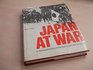 Japan at War An Illustrated History of the War in the Far East 193145