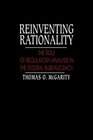 Reinventing Rationality  The Role of Regulatory Analysis in the Federal Bureaucracy