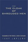 The Cloak of Shrouded Men Escapades of the Eidolon Cotton Colinaude