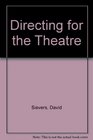 Directing for the Theatre