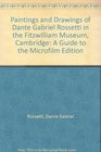 Paintings and Drawings of Dante Gabriel Rossetti in the Fitzwilliam Museum Cambridge A Guide to the Microfilm Edition