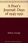 A Poet's Journal Days of 19451951