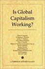 Is Global Capitalism Working A Foreign Affairs Reader