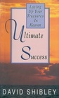 Ultimate Success Laying Up Your Treasures in Heaven
