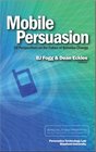 Mobile Persuasion 20 Perspectives of the Future of Behavior Change