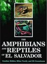The Amphibians and Reptiles of El Salvador