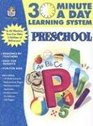 30 Minutes a Day: Preschool (30 Minute a Day Learning System)