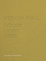 Steven Holl  Color Light Time