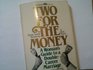 Two for the money A woman's guide to a doublecareer marriage