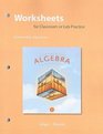 Worksheets for Classroom or Lab Practice for Intermediate Algebra for College Students