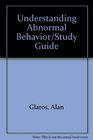 Understanding Abnormal Behavior/Study Guide