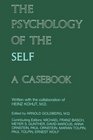 The Psychology of the Self A Casebook