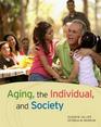 Aging the Individual and Society