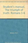 Student's manual The triumph of truth Romans 16