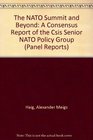 The NATO Summit and Beyond A Consensus Report of the Csis Senior NATO Policy Group