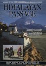 Himalayan Passage Seven Months in the High Country of Tibet Nepal China India and Pakistan
