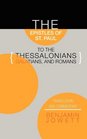 Epistles of St Paul to the Thessalonians Galatians and Romans Translation and Commentary