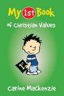 My 1st Book Of Christian Values