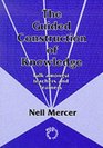 The Guided Construction of Knowledge Talk Amongst Teachers and Learners