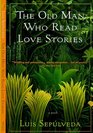 The Old Man Who Read Love Stories