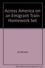 Across America on an Emigrant Train Homework Set