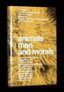 Animals Men and Morals An Enquiry into the Maltreatment of NonHumans