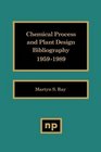 Chemical Process and Plant Design Bibliography