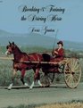 Breaking and Training the Driving Horse A Detailed and Comprehensive Study