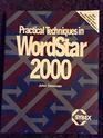 Practical Techniques in WORDSTAR 2000