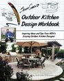 Scott Cohen's Outdoor Kitchen Design Workbook Inspiring Ideas and Tips from HGTV's Sizzling Outdoor Kitchen Designer