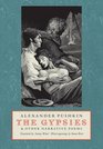 The Gypsies & Other Narrative Poems