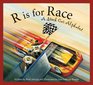 R is for Race A Stock Car Alphabet