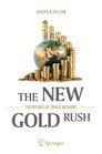 The New Gold Rush The Riches of Space Beckon